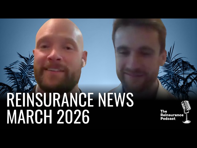 Noticias sobre reaseguros | Marzo de 2026