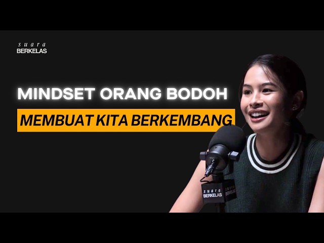 Andai gue tau Mindset ini pas gue 20an | BERKELAS CLIP