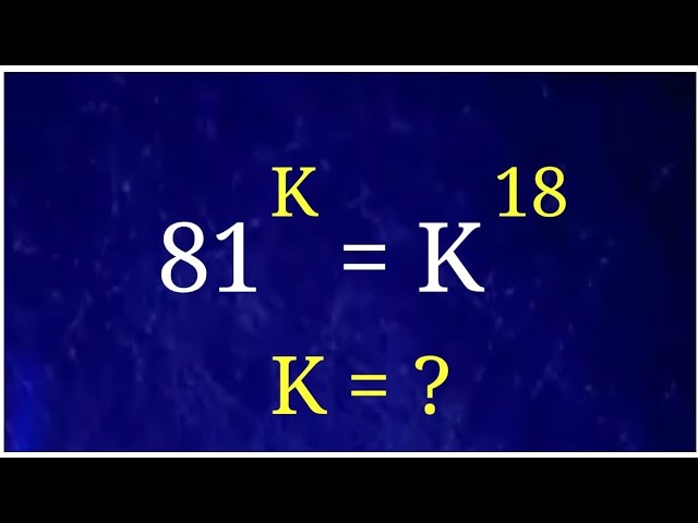 Math Olympiad Exponential Question |Exponents and Power Olympiad |Find K