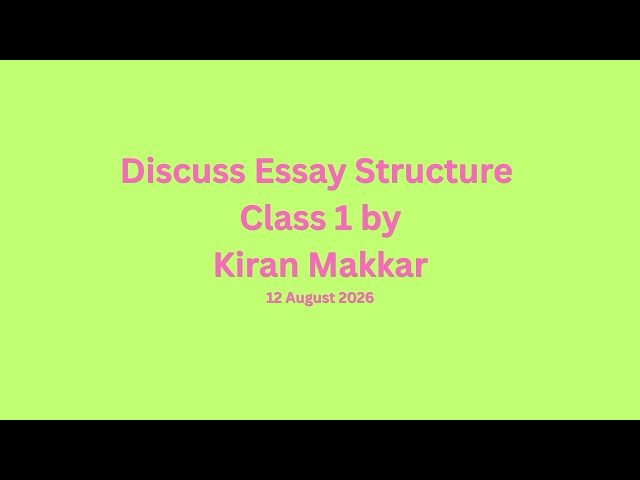 Estructura de ensayo de discusión 12 de agosto Clase en línea 1