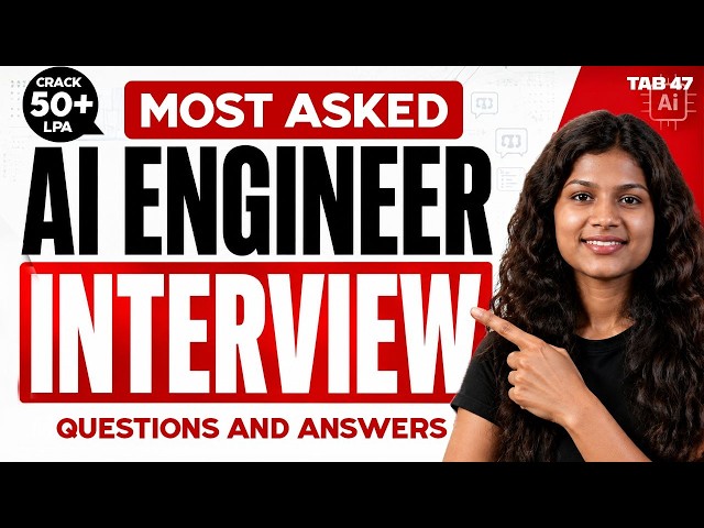 🔥 Top AI Engineering Interview Questions & Answer | Tab 47