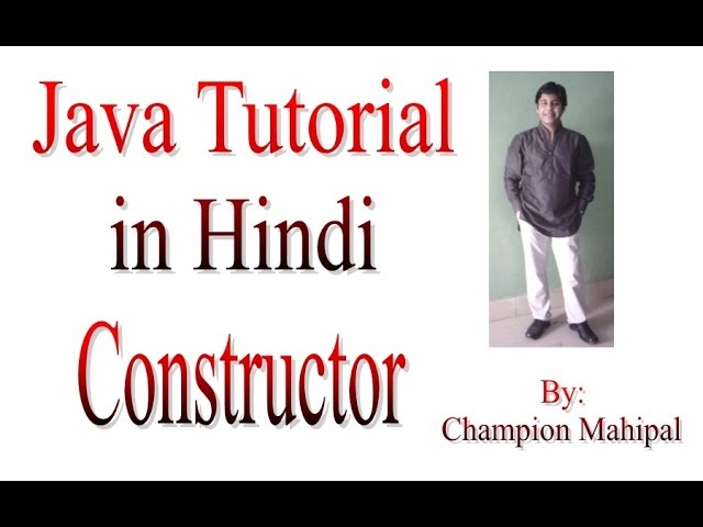 Learn Java Tutorial in Hindi 13 Constructor with example