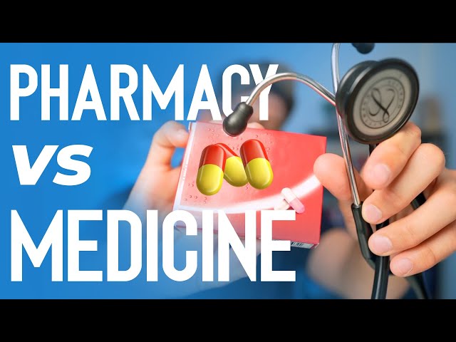 Medicine vs Pharmacy: Which is better?