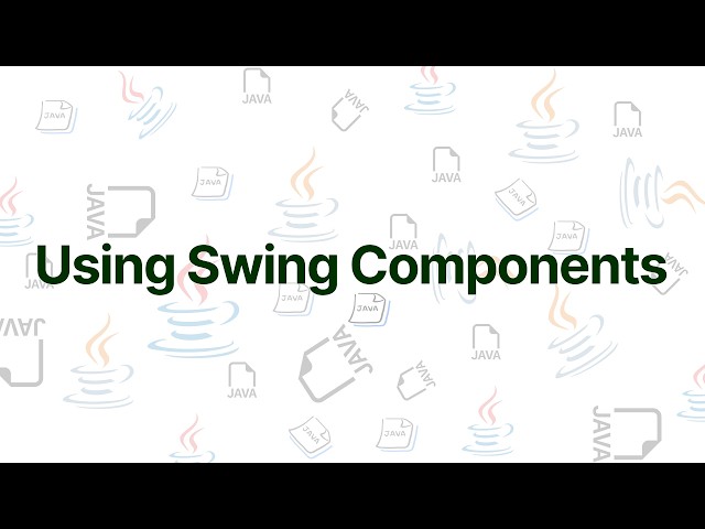 CMP 175 Java Unit 7.2 | Using Swing Components Explained