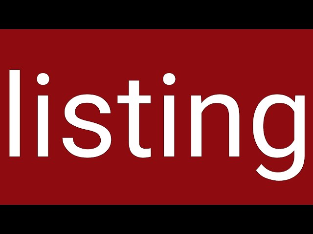 Listing Definition & Meaning