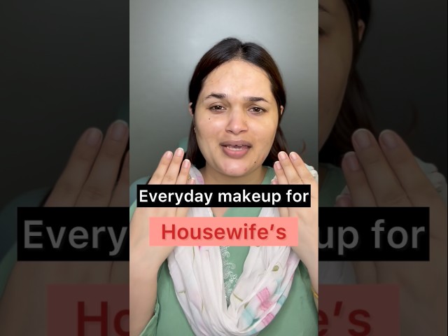 Effortless & quick everyday makeup look for housewife’s #tutorial #everydaymakeup