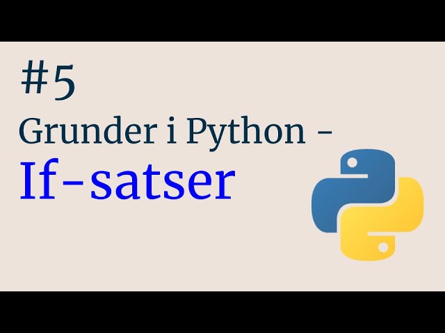 If-Satser - Grunder i Python