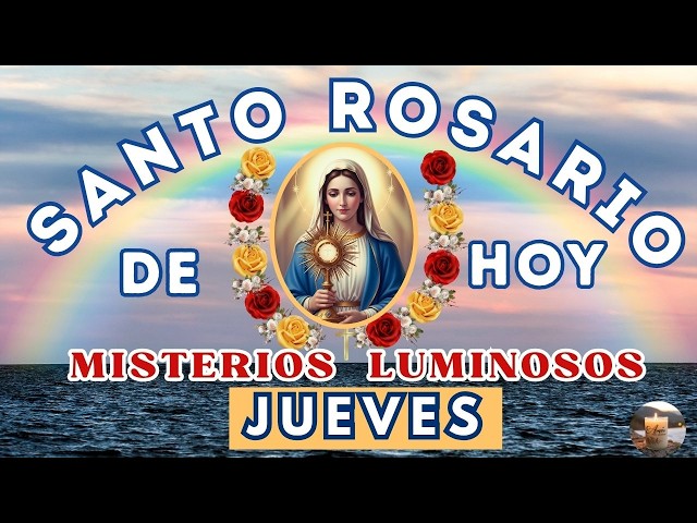 Santo Rosario de Hoy Jueves 💡 Misterios Luminosos | Cuando no sabes qué camino tomar
