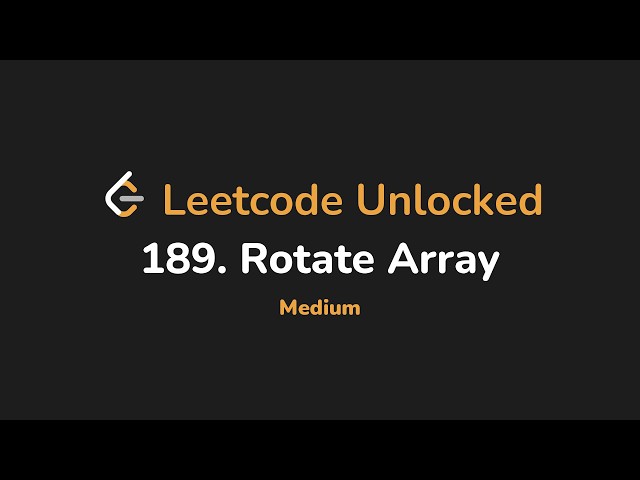 189. Rotate Array | Leetcode Unlocked - Python