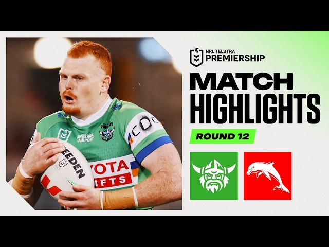 NRL 2026 | Raiders v Dolphins | Match Highlights | Round 12
