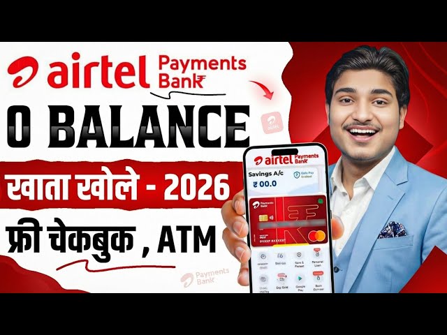 Airtel Payment Bank Account Open 2026 | Airtel Payment Bank Account Kaise Khole |Airtel Payment Bank