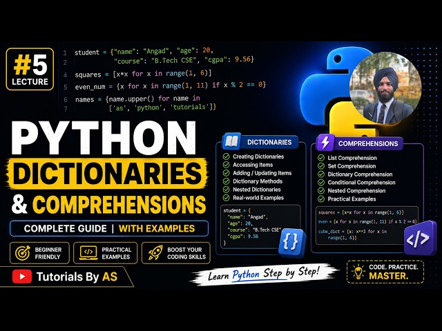 Python Tutorial #5 | Dictionaries & Comprehensions in Python | Complete Guide | Tutorial By AS
