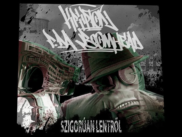 Kripton & P' Da Boomhead - Szigorúan Lentről (Full Album)