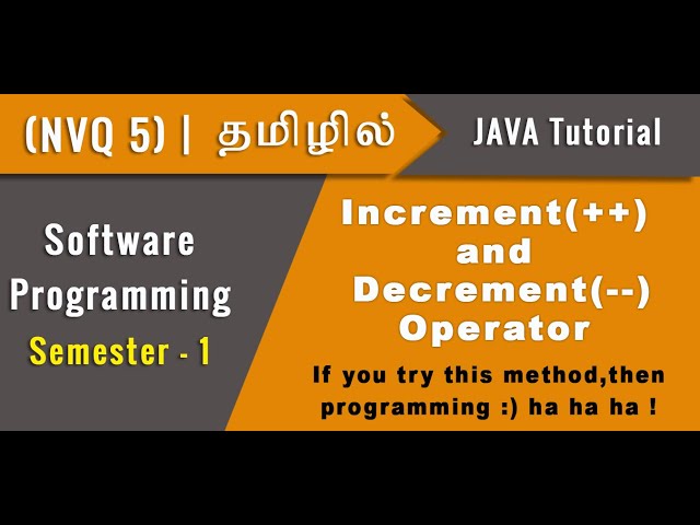 Increment and Decrement Operators in Java | NVQ 5 ICT | Software Programming  | Tamil