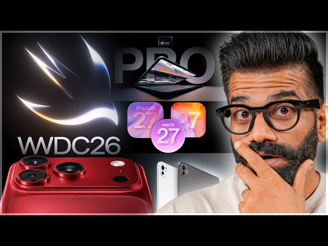 WWDC 26 Expectations - iOS 27 - New Siri - New Hardware - Apple Intelligence & more🔥🔥🔥