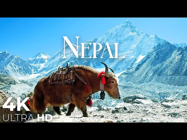 Nepal 4K - Relaxation Film - Peaceful Relaxing Music - Meditation Relaxing Music