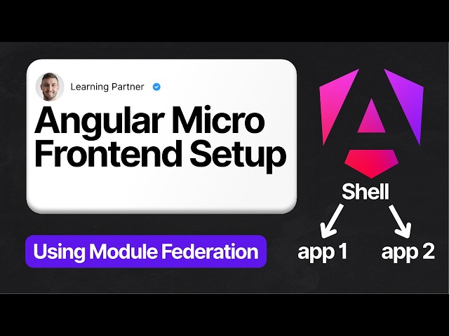 Angular Micro Frontend using Module Federation 🚀 | Complete Setup Step-by-Step | From Scratch