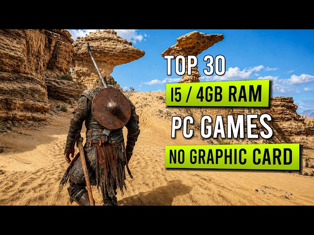 TOP 30 Best High Graphics Games For Low-End PC (i5 / 4GB RAM / 8GB RAM) 2026