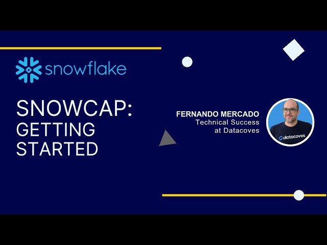 Snowcap: Getting Started