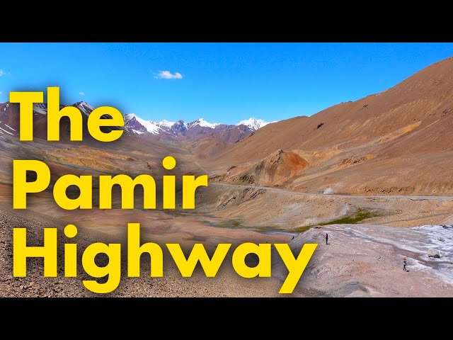 La carretera del Pamir: Todo lo que necesitas saber