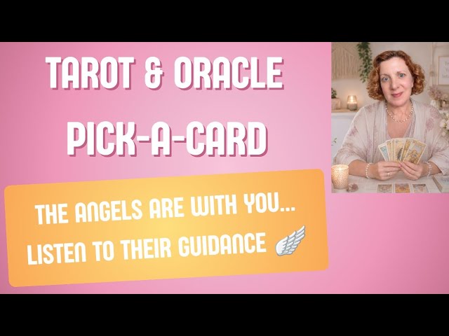 🧚‍♀️ Pick-A-Card Tarot & Oracle Reading 🔮 The Angels Are With You... Listen To Their Guidance
