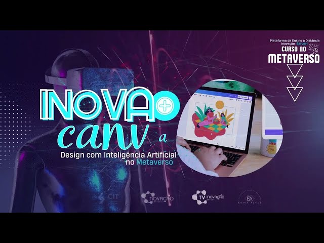 (IMERSIVO) Inova+Canva Módulo 3: Aula 9 - Menu Lateral Vídeos