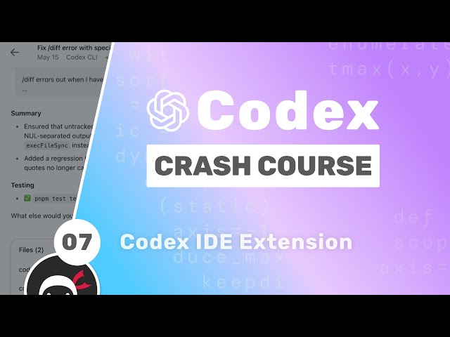 OpenAI Codex Tutorial #7 - Codex IDE Extension