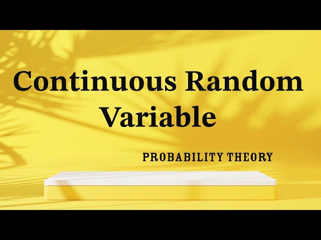 Continuous Random Variable