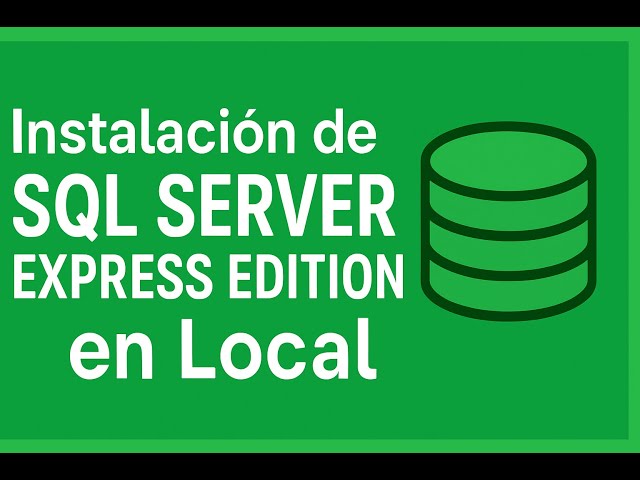 Instalación del SQL Server express edition 2022 en un equipo Windows