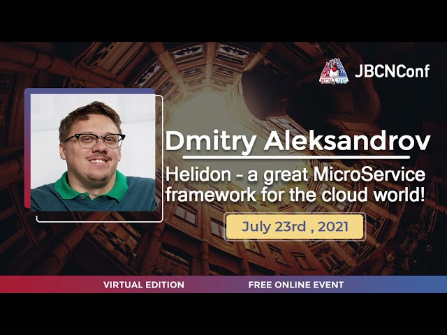 Helidon – a great MicroService framework for the cloud world!