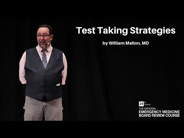 Test Taking Strategies | The National EM Board (MyEMCert) Review Course