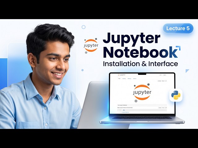 Install Jupyter Notebook | Complete Installation & Interface Explained | Python | Hindi |