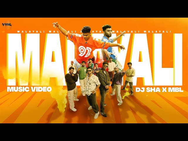Malayali | Official Music Video | DJ Sha | MBL | VYRL South
