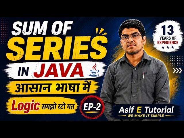 38. Sum of Series Episode 2 | Logic Building for Beginners | Java for Beginners and ICSE