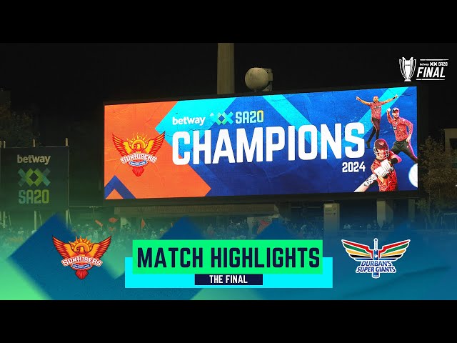 Sunrisers Eastern Cape v Durban's Super Giants | 2024 Final Highlights | Betway SA20