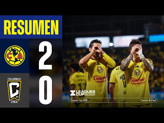 Full Highlights: América 2-0 Columbus Crew | Leagues Cup Quarterfinals | Down the Home Stretch