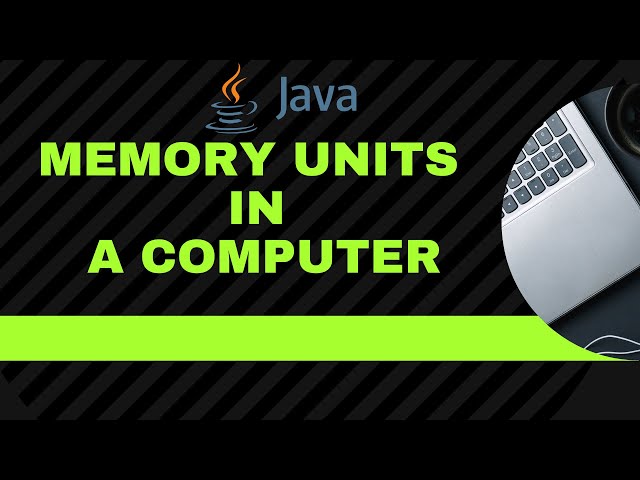 Memory Units in a Computer