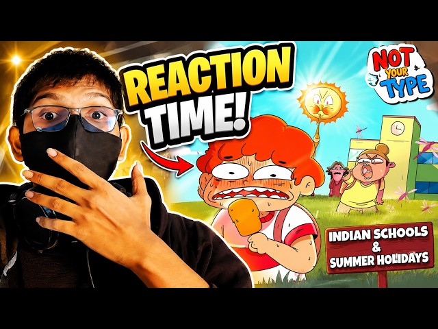 🔴 LIVE: REACTING TO NOT YOUR TYPE 😂 | Indian Schools, Gully Cricket & Summer Holidays