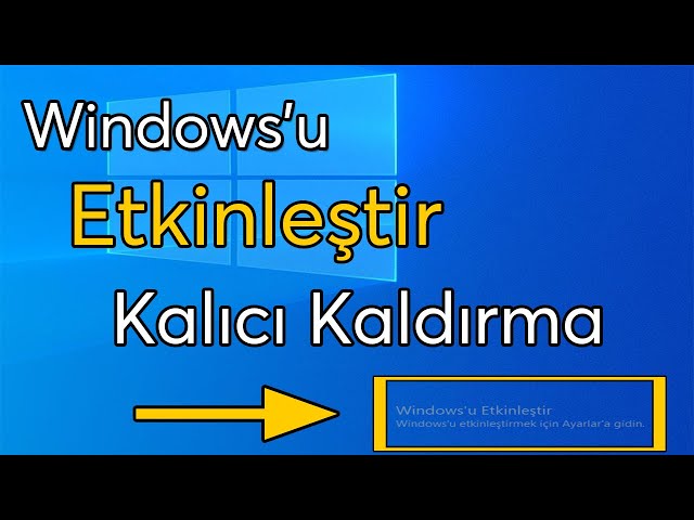(%100 ETKİLİ) Windows'u Etkinleştir Uyarısını Kalıcı Olarak Kaldırma