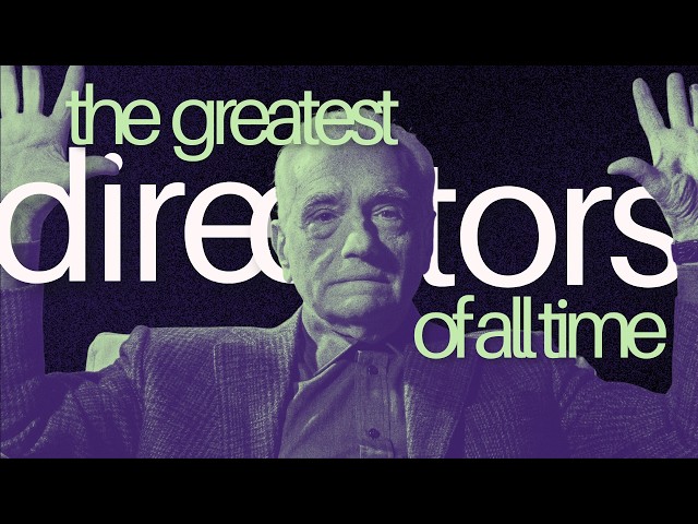 The 10 Greatest Directors