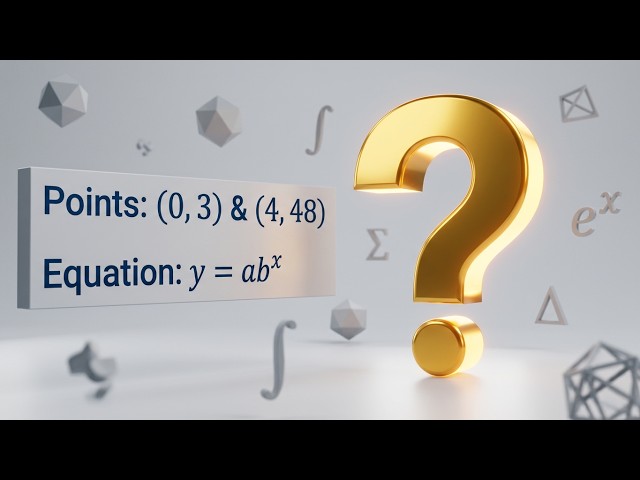 Finding the Equation of an Exponential Function