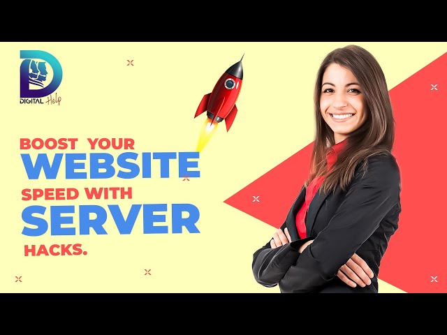 How we Boost Your Website speed with server hacks? | DIGITAL HELP LTD