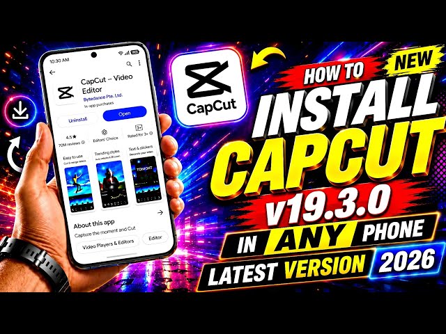 How To Download Capcut v19.3.0 | How To Download Capcut | Capcut Latest 2026