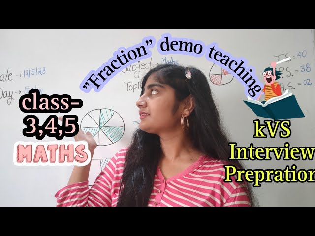 Fraction/ maths demo teaching/ class-3,4,5// kvs Interview Prepration