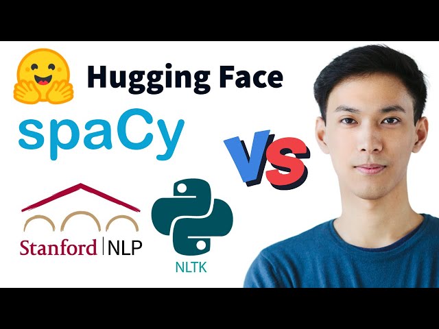 Best  NLP Libraries - Hugging Face vs spaCy vs NLTK vs Stanford NLP