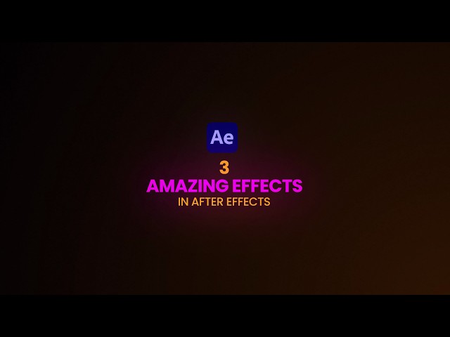 3 Amazing Effects in After Effects You NEED to Know