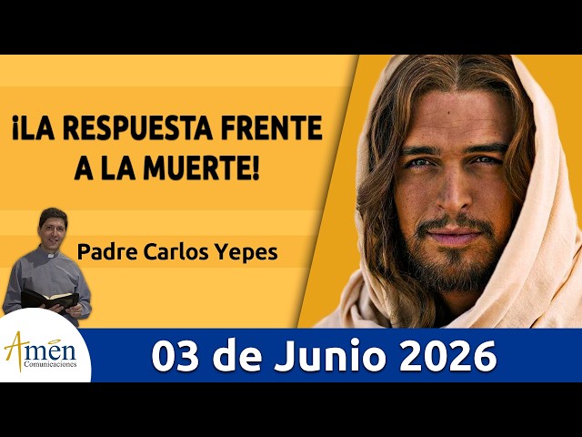 Evangelio De Hoy, Miercoles 03 de Junio 2026 #PadreCarlosYepes l Marcos 12, 18-27 #Evangelio