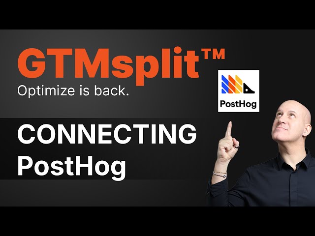 How to fire GTMsplit™ A/B test events to PostHog