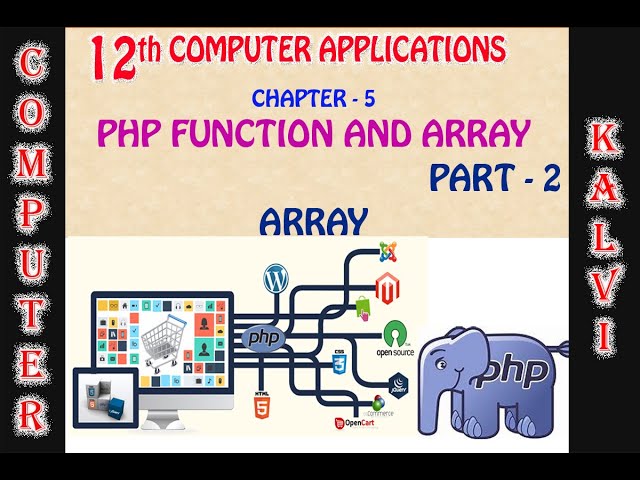 12TH CA- CHAPTER 5- PHP FUNCTION AND ARRAY- PART 2