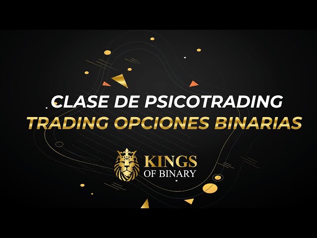 Psychotrading Class for Binary Options Trading - King of Binary